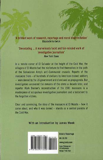The Massacre At El Mozote: A Parable Of The Cold War - Classics of Reportage S. (Paperback)