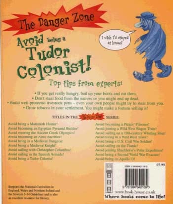 Avoid Being A Tudor Colonist! - The Danger Zone (Paperback)