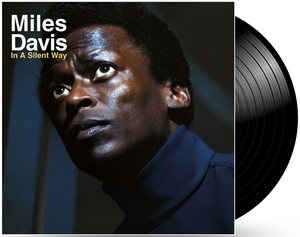 Miles Davis In A Silent Way