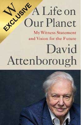A Life on Our Planet: My Witness Statement and Vision for the Future - Exclusive Edition (Hardback)