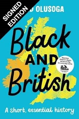 Black and British: A short, essential history: Signed Edition (Paperback)