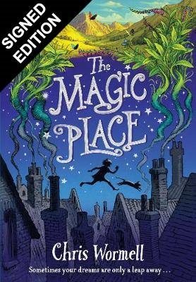 The Magic Place By Chris Wormell Waterstones