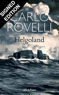 Helgoland: Signed Edition (Hardback)
