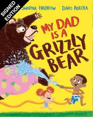 My Dad Is A Grizzly Bear: Signed Bookplate Edition (Paperback)