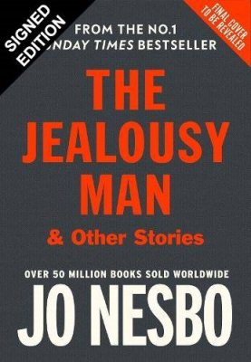The Jealousy Man and Other Stories: Signed Edition (Hardback)