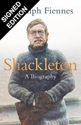 Shackleton: Signed Exclusive Edition (Hardback)