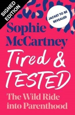 Tired and Tested: Signed Edition (Hardback)