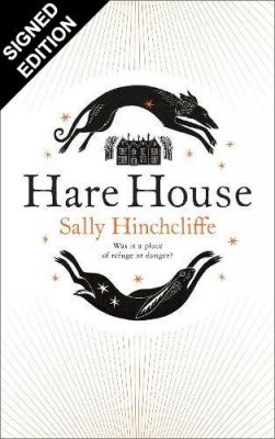 Hare House: Signed Edition (Hardback)