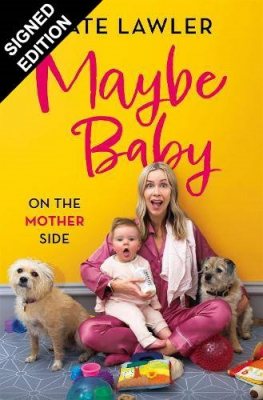 Maybe Baby: On the Mother Side