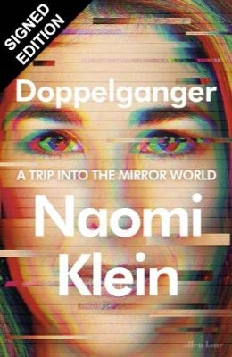 Doppelganger: A Trip into the Mirror World: Signed Edition (Hardback)