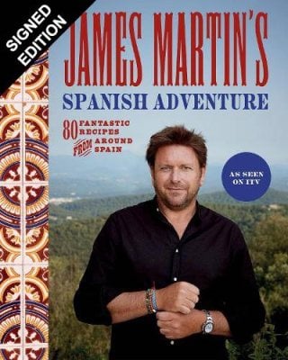 James Martin's Spanish Adventure: 80 Fantastic Recipes From Around Spain: Signed Edition (Hardback)
