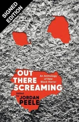 Out There Screaming: An Anthology of New Black Horror: Signed Bookplate Edition (Hardback)