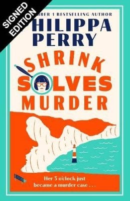 Shrink Solves Murder by Philippa Perry | Waterstones