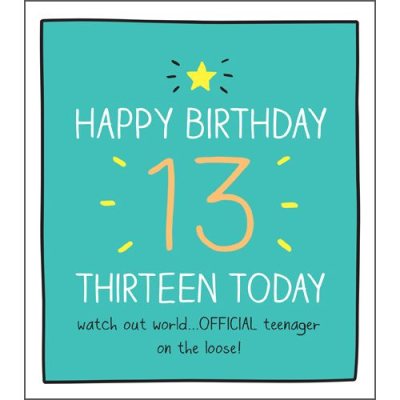 13 Happy Birthday Thirteen Today | Waterstones