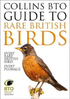 Collins BTO Guide to Rare British Birds (Hardback)