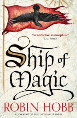 Ship of Magic - The Liveship Traders Book 1 (Paperback)