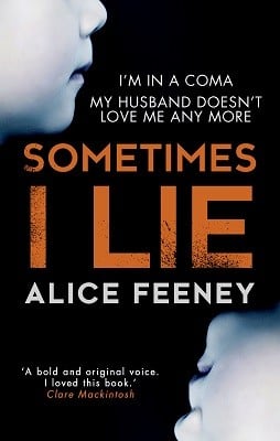 sometimes i lie alice feeney summary