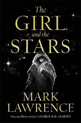 The Girl and the Stars - Book of the Ice Book 1 (Hardback)