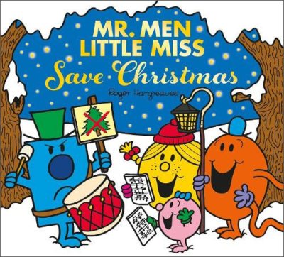 Mr. Men Little Miss Save Christmas - Mr. Men & Little Miss Celebrations (Paperback)