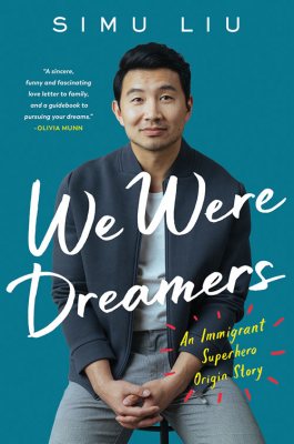 We Were Dreamers by Simu Liu | Waterstones