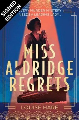Miss Aldridge Regrets: Signed Edition (Hardback)