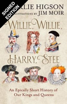 Willie, Willie, Harry, Stee by Charlie Higson, Jim Moir | Waterstones