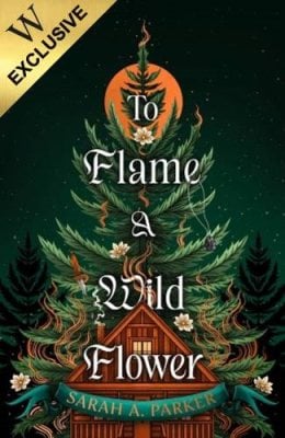 To Flame a Wild Flower