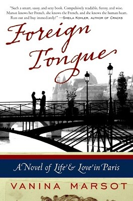 Foreign Tongue: A Novel of Life and Love in Paris (Paperback)