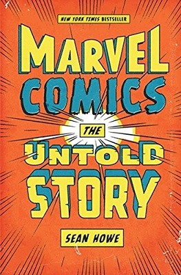 Marvel Comics: The Untold Story (Hardback)