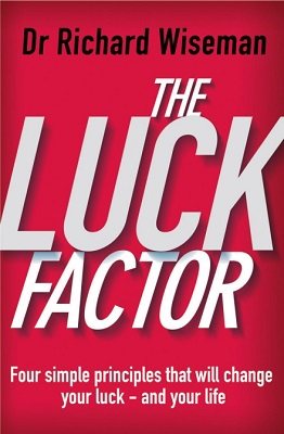 The Luck Factor: The Scientific Study of the Lucky Mind (Paperback)