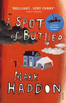 A Spot of Bother - Mark Haddon