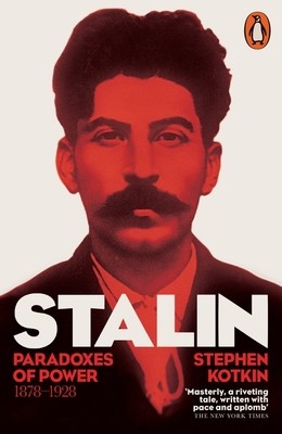 Stalin, Vol. I: Paradoxes of Power, 1878-1928 (Paperback)
