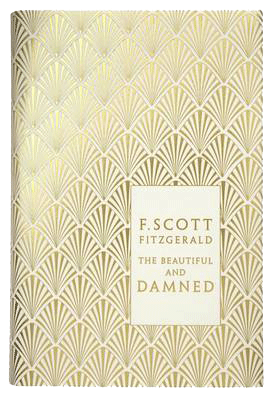 The Beautiful and Damned - Penguin F Scott Fitzgerald Hardback Collection (Hardback)