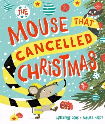 The Mouse that Cancelled Christmas (Paperback)