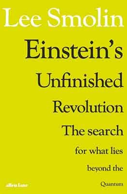Einstein's Unfinished Revolution: The Search for What Lies Beyond the Quantum (Hardback)
