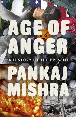 Age of Anger: A History of the Present (Hardback)