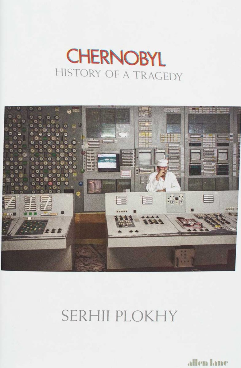 Chernobyl: History of a Tragedy (Hardback)