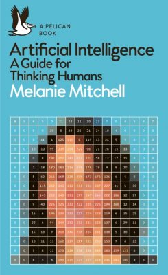 Artificial Intelligence: A Guide for Thinking Humans - Pelican Books (Paperback)