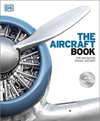 The Aircraft Book: The Definitive Visual History (Hardback)