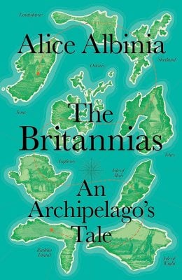 The Britannias: An Island Quest (Hardback)