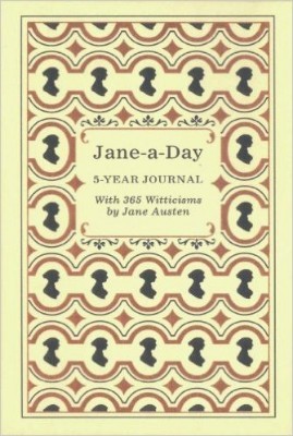 Jane-a-Day: 5 Year Journal with 365 Witticisms by Jane Austen (Diary)
