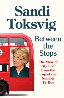 Between the Stops: The View of My Life from the Top of the Number 12 Bus (Hardback)