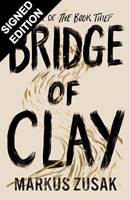 Bridge Of Clay: Signed Edition (Hardback)
