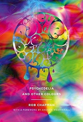 Psychedelia and Other Colours (Hardback)