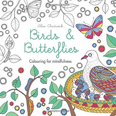 Birds & Butterflies: Colouring for mindfulness - Colouring for Mindfulness (Paperback)