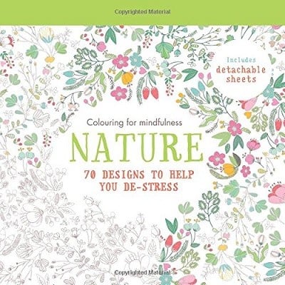 Nature: 70 designs to help you de-stress - Colouring for Mindfulness (Paperback)