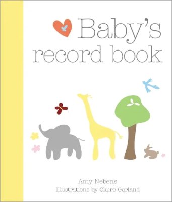 Amy Nebens Baby's Record Book