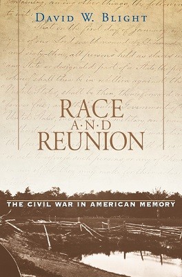 Race and Reunion: The Civil War in American Memory (Paperback)