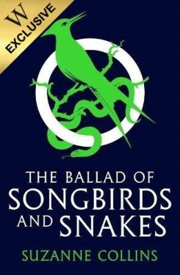 The Ballad of Songbirds and Snakes (A Hunger Games Novel): Exclusive Edition - The Hunger Games (Paperback)