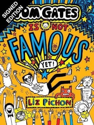 Tom Gates Is Not Famous (Yet) (Book 25)